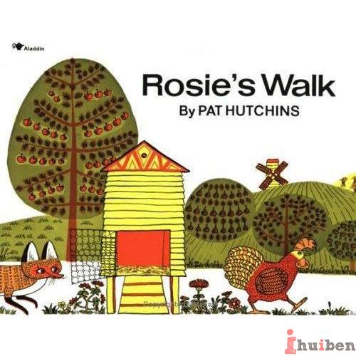 Rosie's Walk 《母鸡萝丝去散步》
